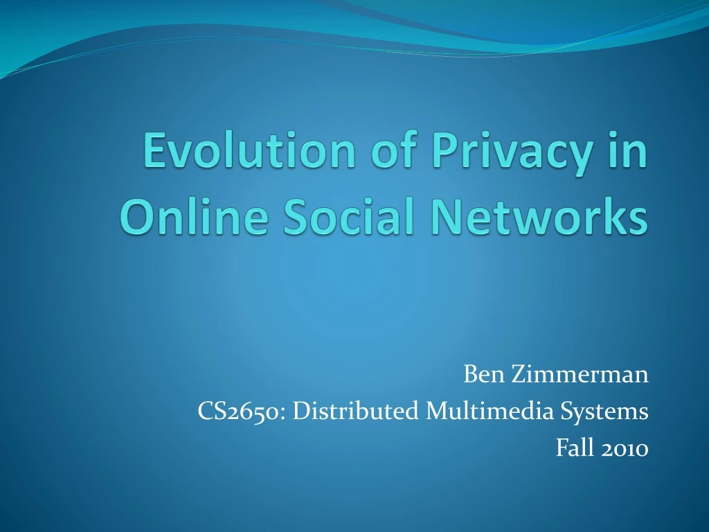 evolution of privacy in online social networks