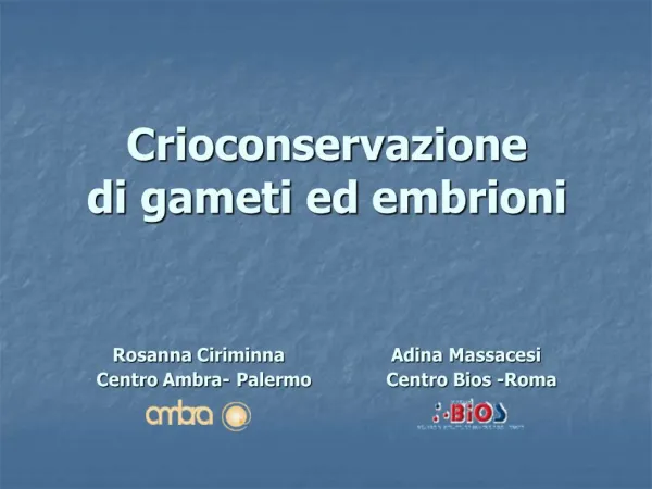 Crioconservazione di gameti ed embrioni