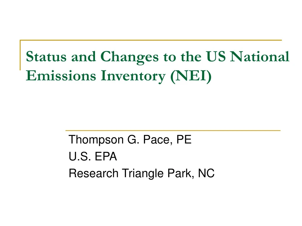 status and changes to the us national emissions inventory nei