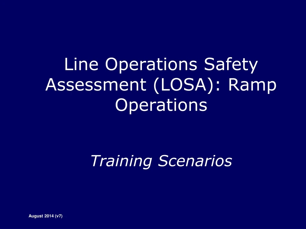 line operations safety assessment losa ramp operations training scenarios