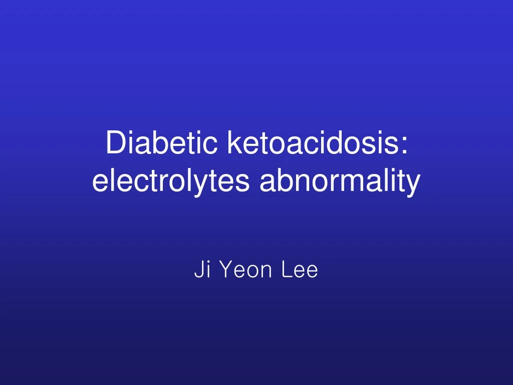 diabetic ketoacidosis electrolytes abnormality