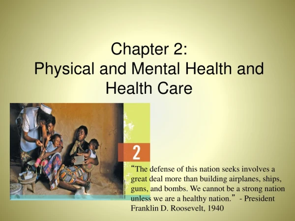 Chapter 2: Physical and Mental Health and Health Care