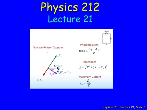 Physics 212 Lecture 21