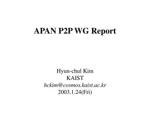 APAN P2P WG Report