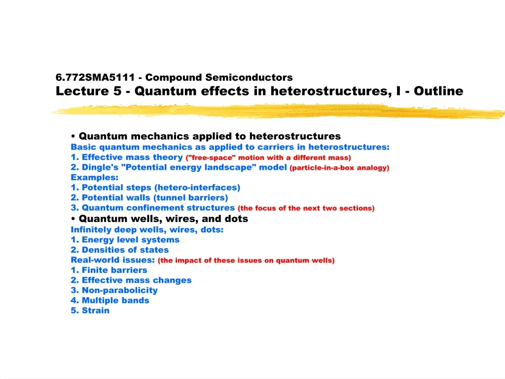 6 772sma5111 compound semiconductors lecture 5 quantum effects in heterostructures i outline