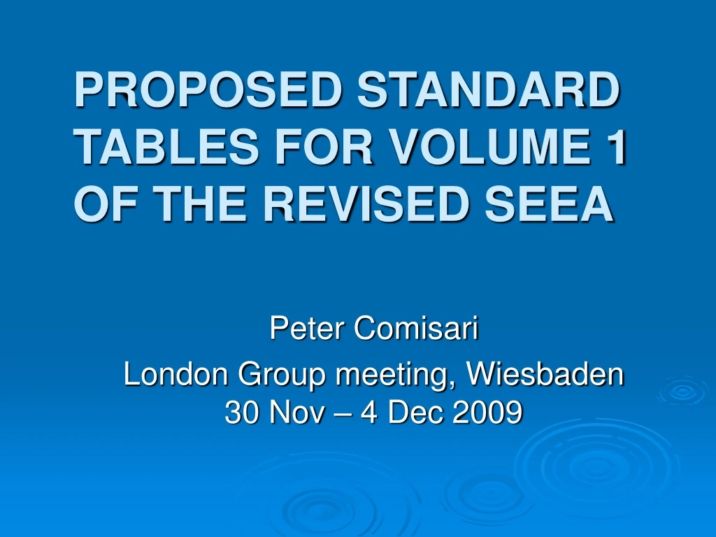 proposed standard tables for volume 1 of the revised seea