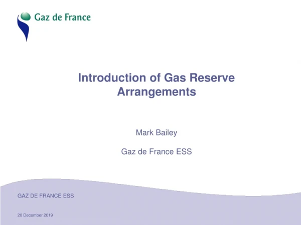 Introduction of Gas Reserve Arrangements
