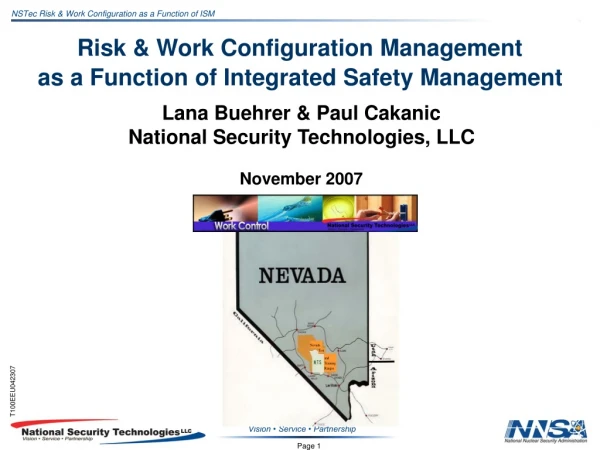 Risk &amp; Work Configuration Management as a Function of Integrated Safety Management