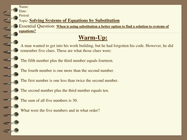 Name: Date: Period: Topic:  Solving Systems of Equations by Substitution
