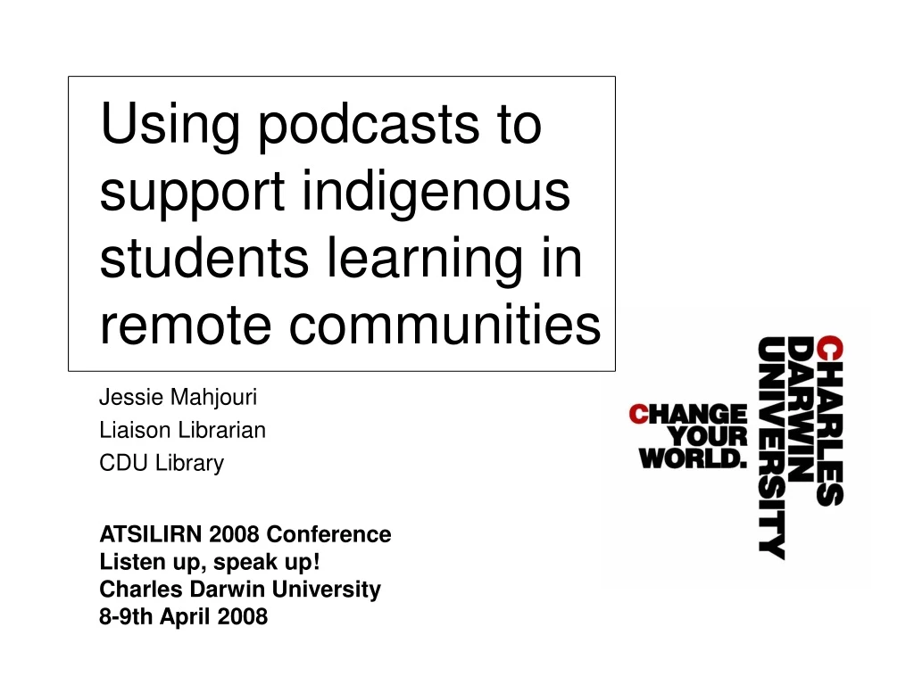 using podcasts to support indigenous students