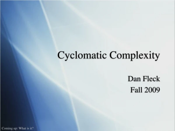 Cyclomatic Complexity