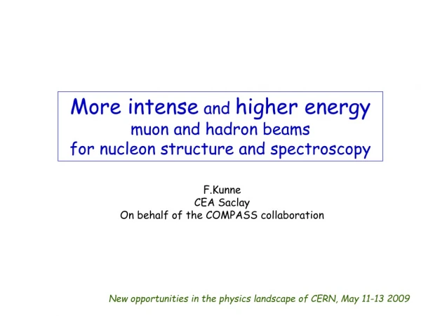 More intense  and  higher energy muon and hadron beams  for nucleon structure and spectroscopy