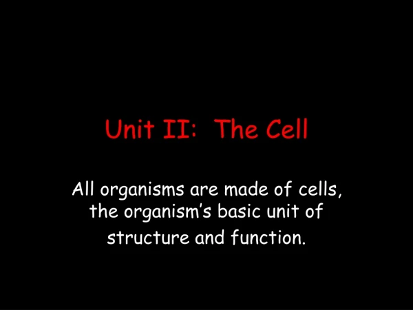 Unit II:  The Cell