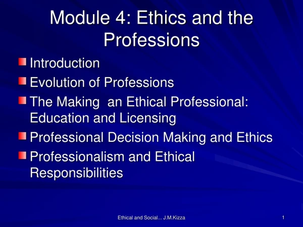 Module 4: Ethics and the Professions