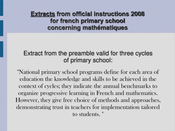 Extracts  from official instructions 2008  for french primary school  concerning mathématiques