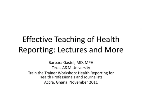 Effective Teaching of Health Reporting: Lectures and More