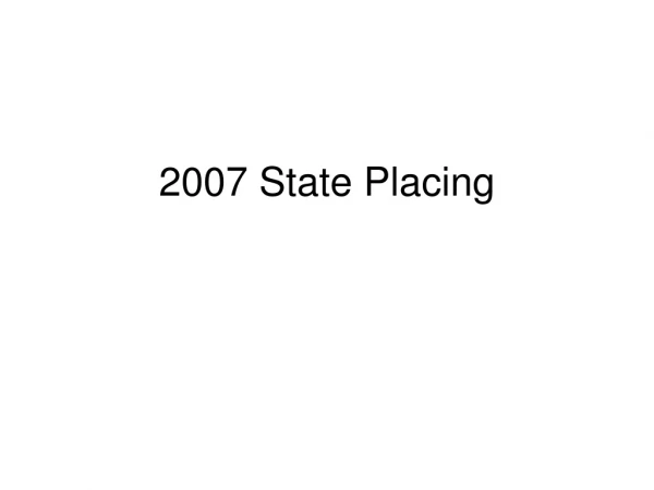 2007 State Placing