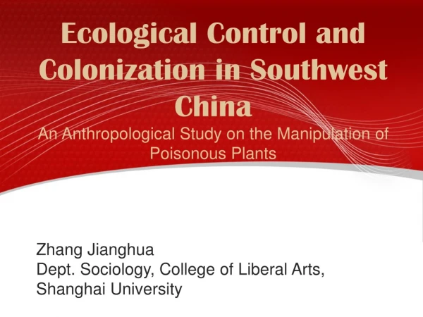 Zhang Jianghua Dept. Sociology, College of Liberal Arts, Shanghai University