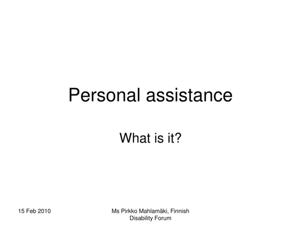 Personal assistance