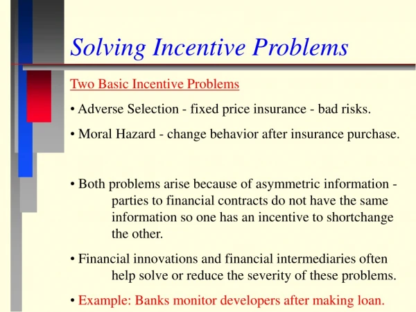 Solving Incentive Problems