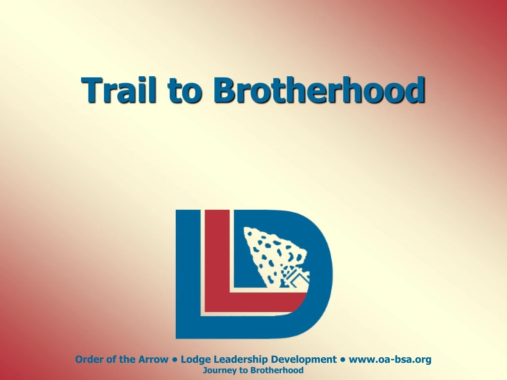 trail to brotherhood