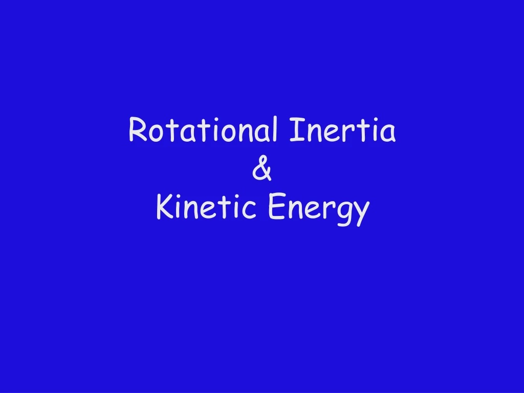 rotational inertia kinetic energy