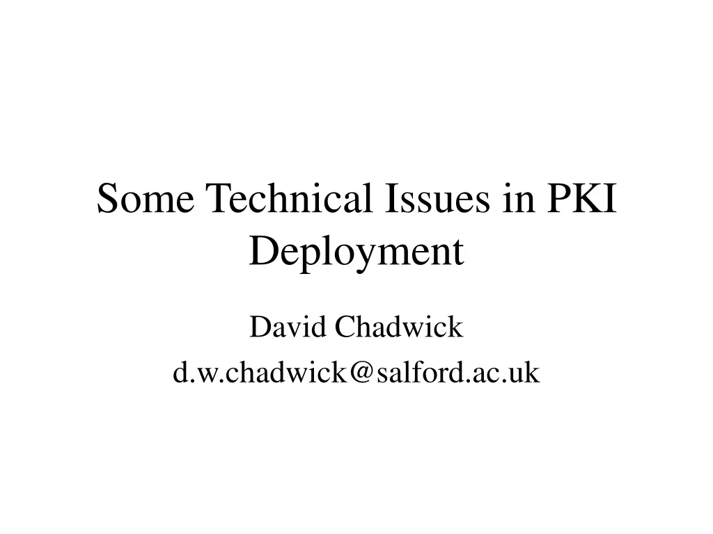 some technical issues in pki deployment