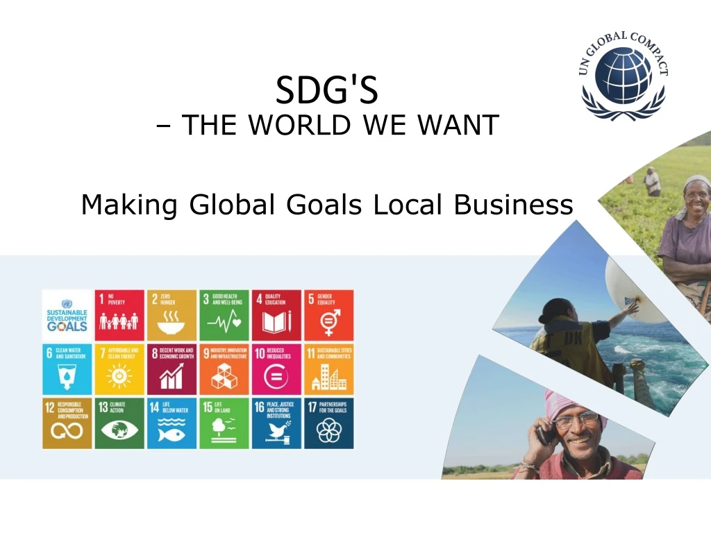 sdg s the world we want making global goals local business