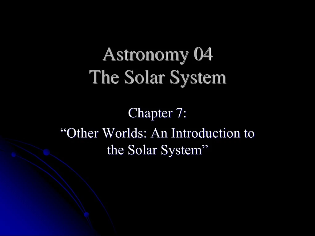 astronomy 04 the solar system
