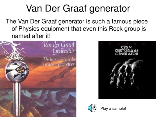 Van Der Graaf generator
