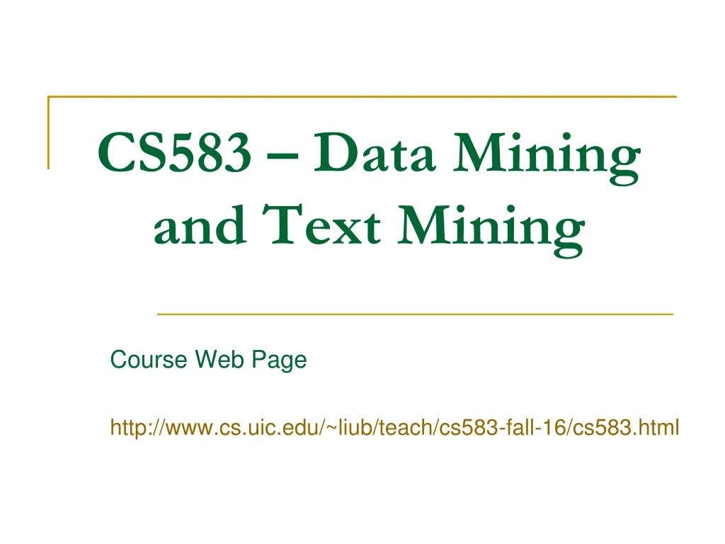 cs583 data mining and text mining