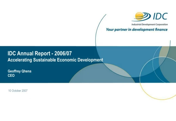 IDC Annual Report - 2006/07 Accelerating Sustainable Economic Development