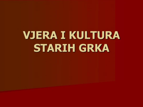 VJERA I KULTURA STARIH GRKA