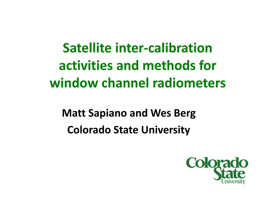 satellite inter calibration activities and methods for window channel radiometers