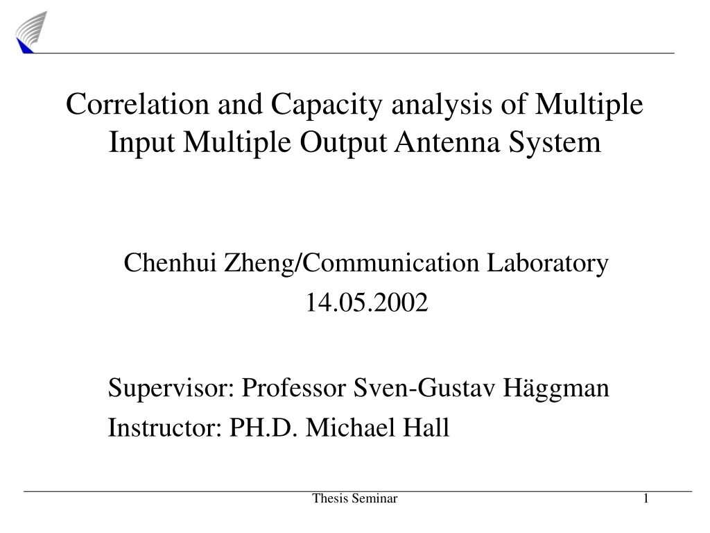 correlation and capacity analysis of multiple input multiple output antenna system