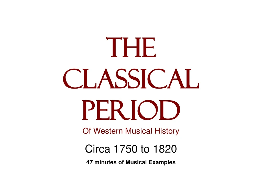 the classical period of western musical history