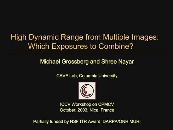 High Dynamic Range from Multiple Images: 	Which Exposures to Combine?