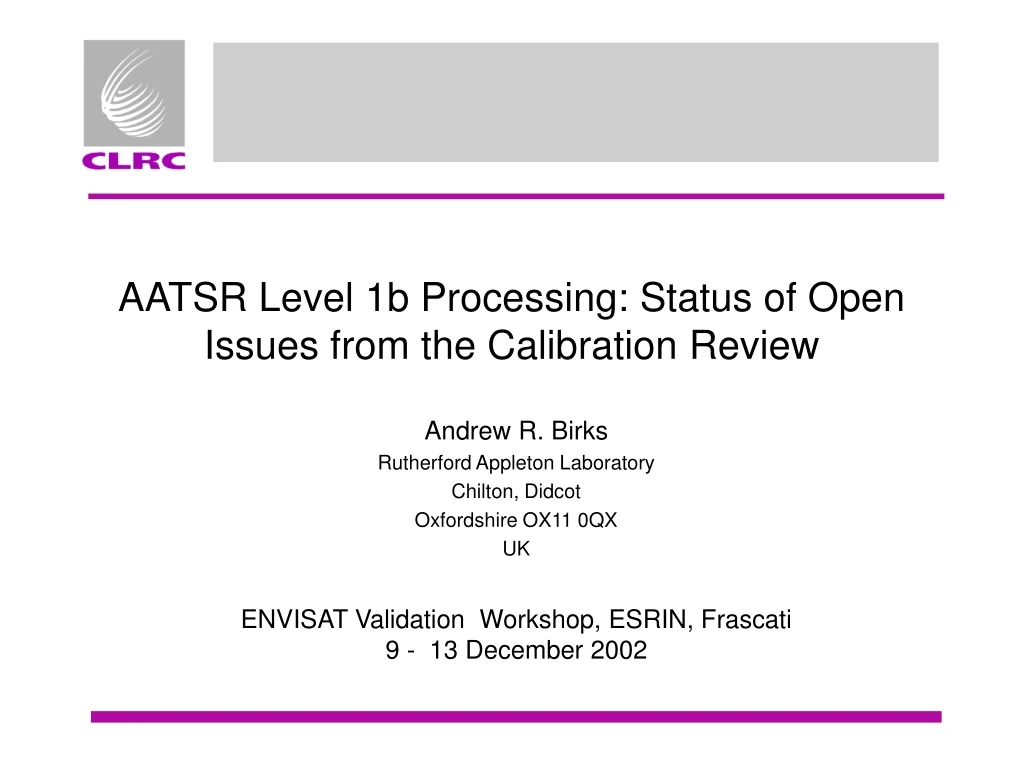 aatsr level 1b processing status of open issues from the calibration review