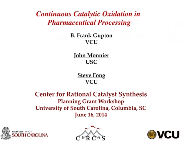 Continuous Catalytic Oxidation in  Pharmaceutical Processing