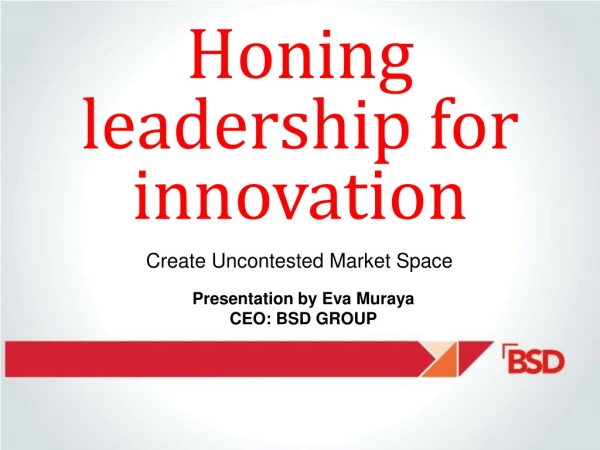 Honing leadership for innovation
