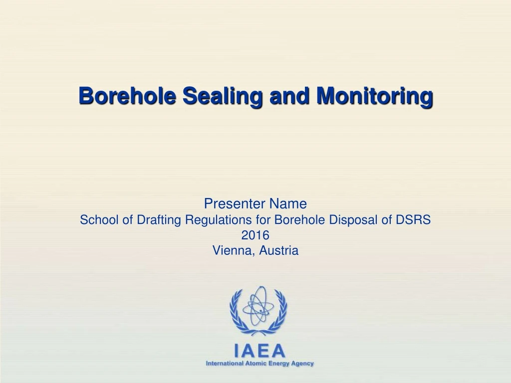 presenter name school of drafting regulations for borehole disposal of dsrs 2016 vienna austria