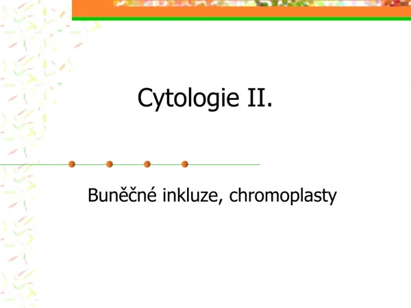 Cytologie II.