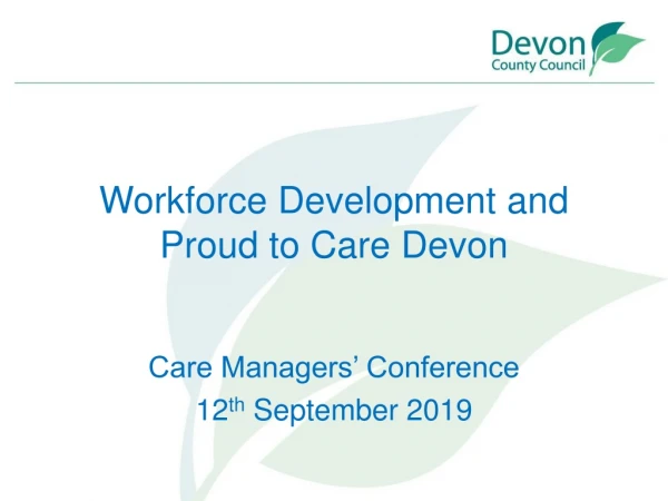 Workforce Development and Proud to Care Devon