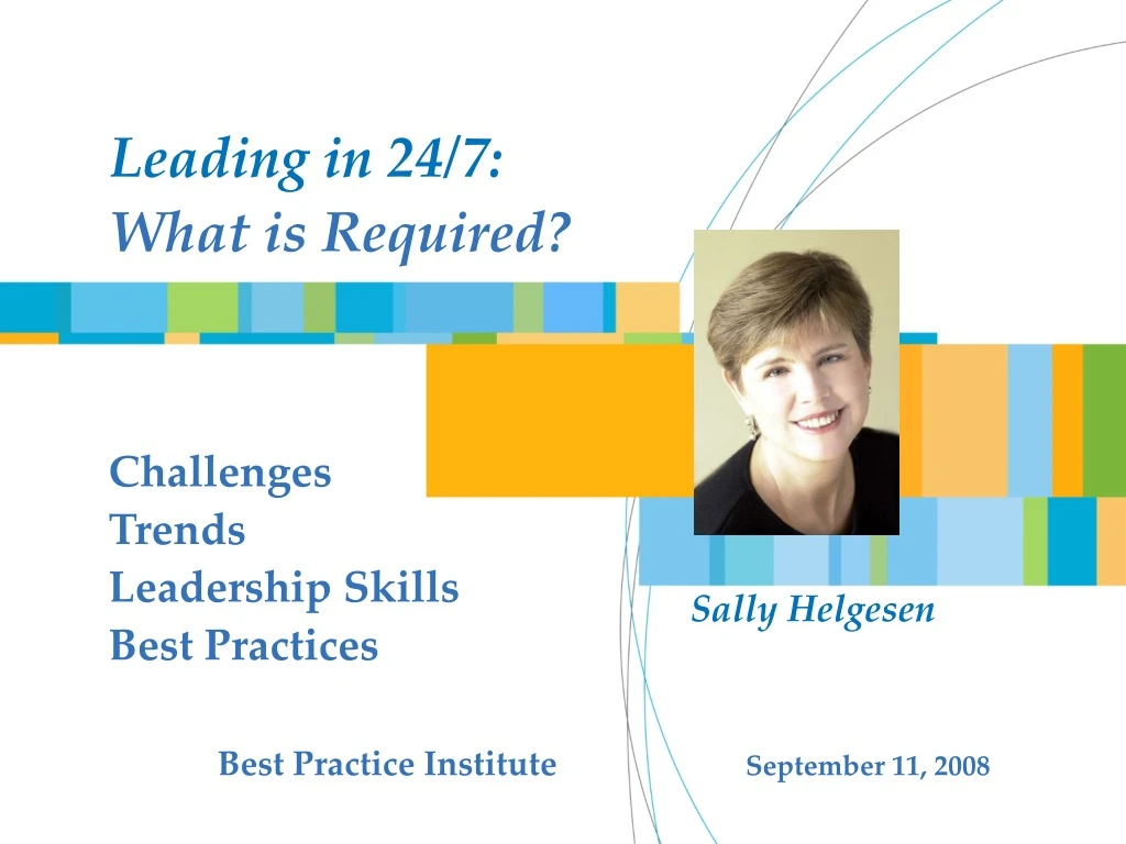 leading in 24 7 what is required challenges