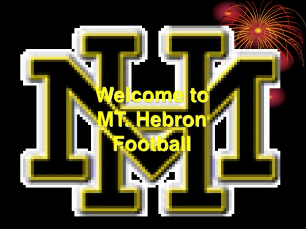Welcome to  MT. Hebron  Football