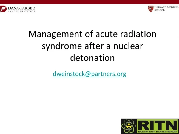 Management of acute radiation syndrome after a nuclear detonation