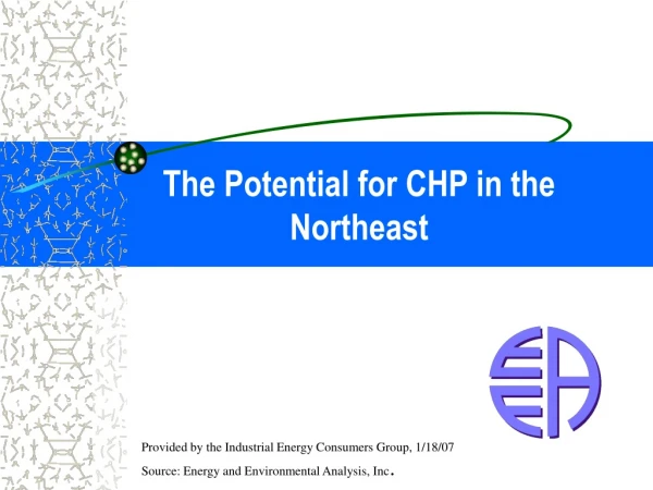 The Potential for CHP in the Northeast