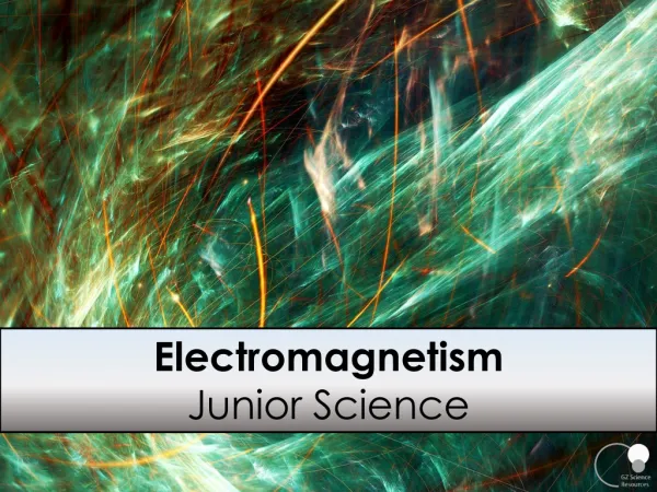 Electromagnetism Junior Science