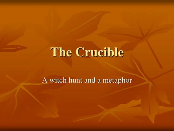 The Crucible