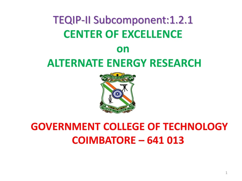 teqip ii subcomponent 1 2 1 center of excellence on alternate energy research